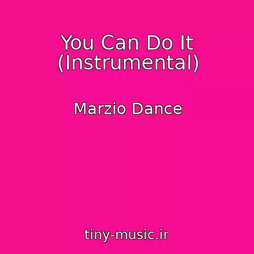 کاور آهنگ You Can Do It (Instrumental) از Marzio Dance