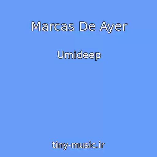 کاور آهنگ Marcas De Ayer از Umideep