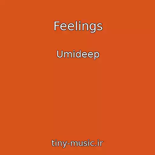 کاور آهنگ Feelings از Umideep