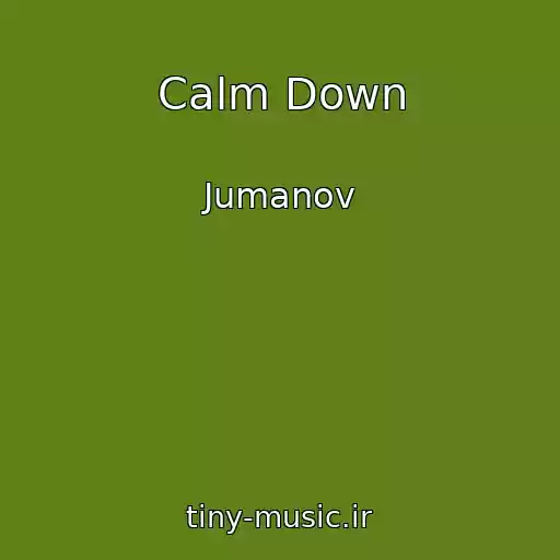کاور آهنگ Calm Down از Jumanov