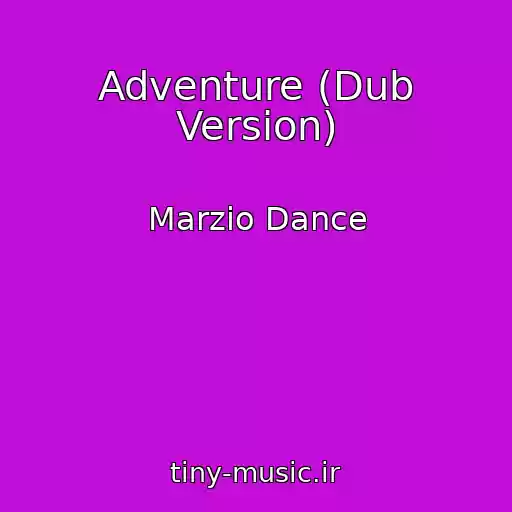 کاور آهنگ Adventure (Dub Version) از Marzio Dance