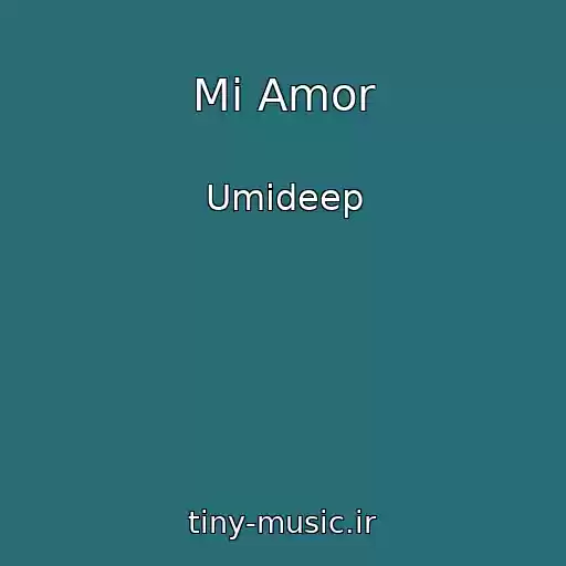 کاور آهنگ Mi Amor از Umideep