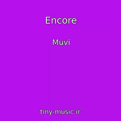 کاور آهنگ Encore از Muvi