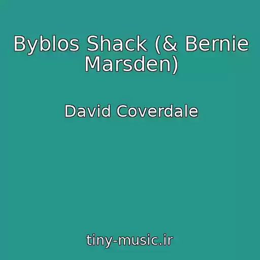 کاور آهنگ Byblos Shack (& Bernie Marsden) از David Coverdale