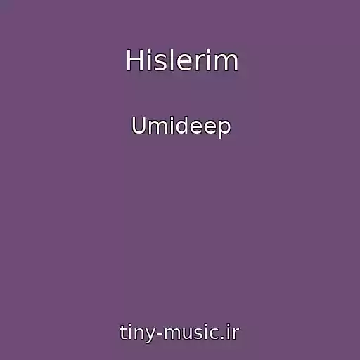 کاور آهنگ Hislerim از Umideep