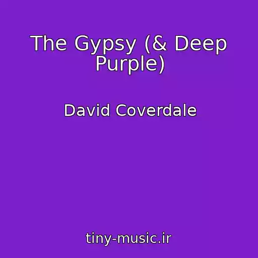 کاور آهنگ The Gypsy (& Deep Purple) از David Coverdale