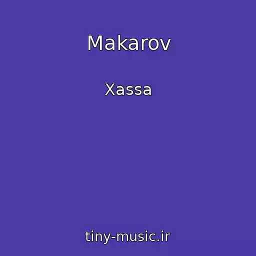 کاور آهنگ Makarov از Xassa