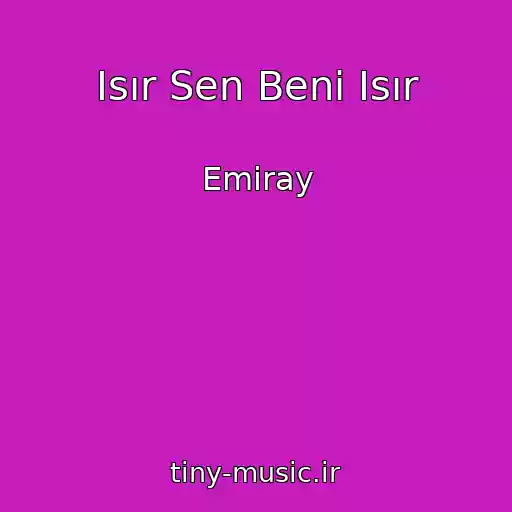 کاور آهنگ Isır Sen Beni Isır از Emiray