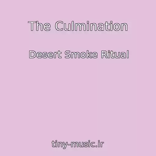 کاور آهنگ The Culmination از Desert Smoke Ritual