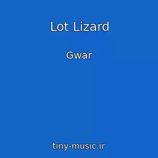 کاور آهنگ Lot Lizard از Gwar