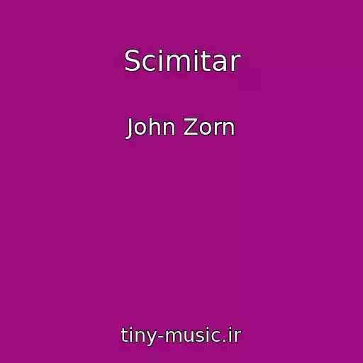 کاور آهنگ Scimitar از John Zorn