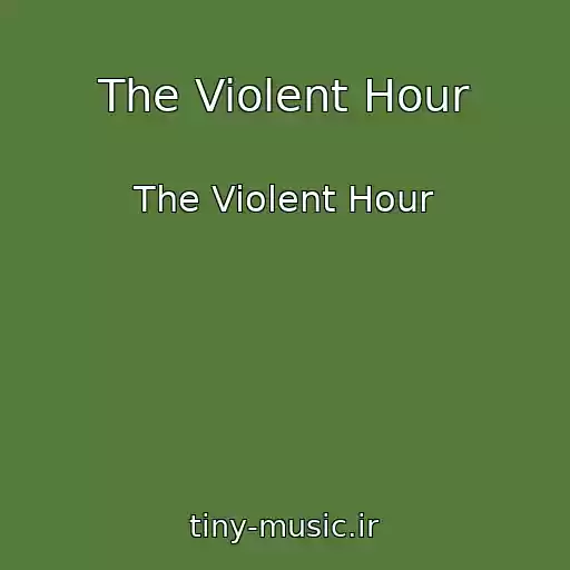 کاور آهنگ The Violent Hour از The Violent Hour