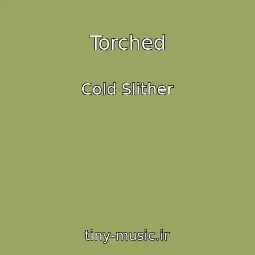 کاور آهنگ Torched از Cold Slither