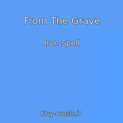 کاور آهنگ From The Grave از Iron Spell