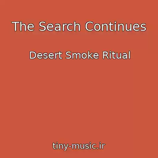 کاور آهنگ The Search Continues از Desert Smoke Ritual