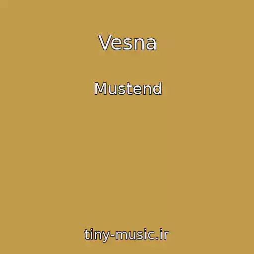 کاور آهنگ Vesna از Mustend