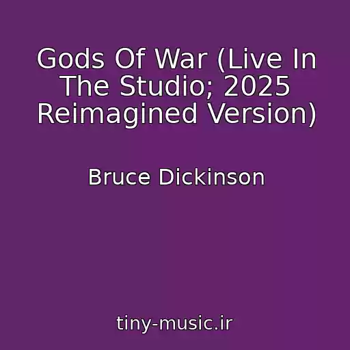 کاور آهنگ Gods Of War (Live In The Studio; 2025 Reimagined Version) از Bruce Dickinson