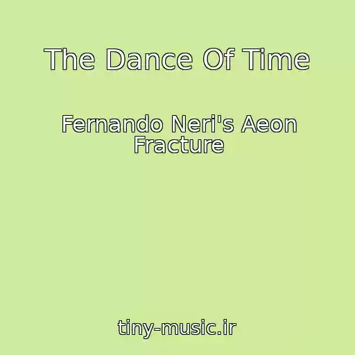 کاور آهنگ The Dance Of Time از Fernando Neri's Aeon Fracture