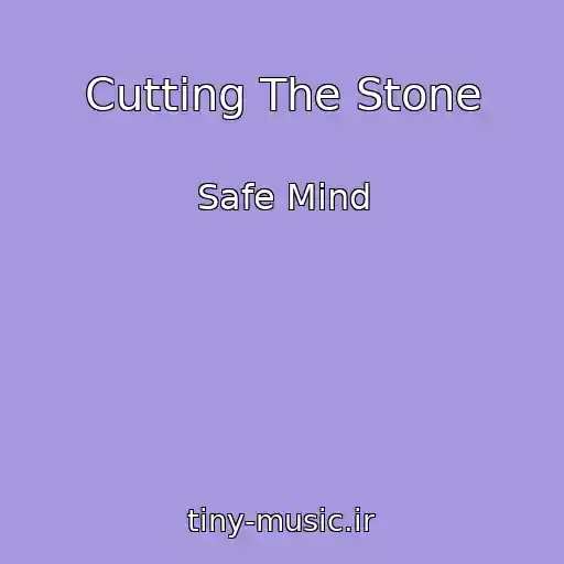 کاور آهنگ Cutting The Stone از Safe Mind