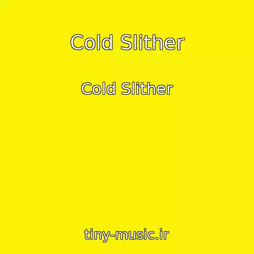کاور آهنگ Cold Slither از Cold Slither