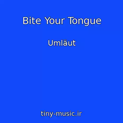 کاور آهنگ Bite Your Tongue از Umläut