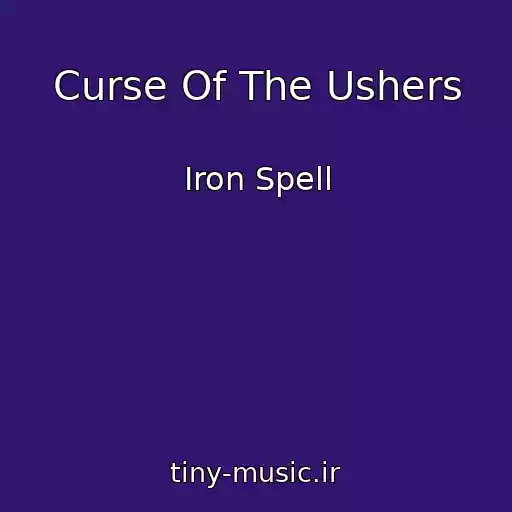 کاور آهنگ Curse Of The Ushers از Iron Spell
