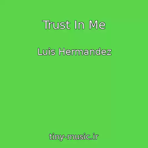 کاور آهنگ Trust In Me از Luis Hermandez
