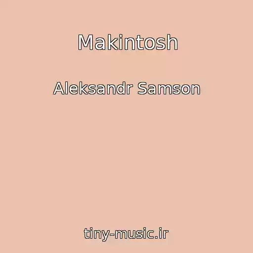 کاور آهنگ Makintosh از Aleksandr Samson