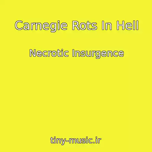کاور آهنگ Carnegie Rots In Hell از Necrotic Insurgence