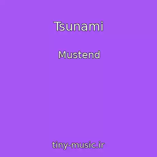 کاور آهنگ Tsunami از Mustend