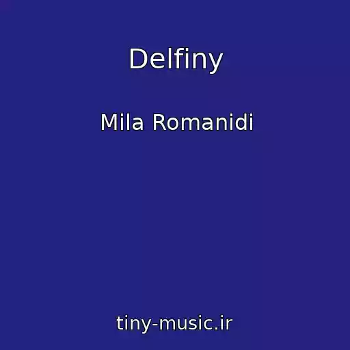 کاور آهنگ Delfiny از Mila Romanidi
