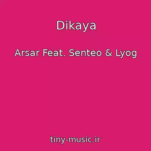 کاور آهنگ Dikaya از Arsar Feat. Senteo & Lyog