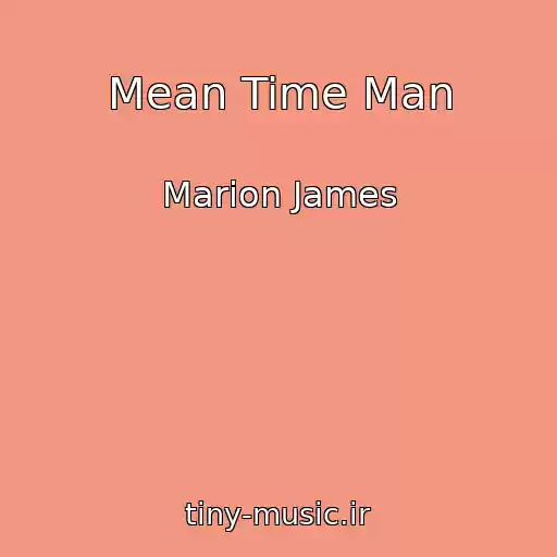 کاور آهنگ Mean Time Man از Marion James