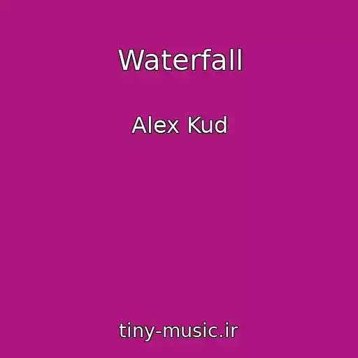 کاور آهنگ Waterfall از Alex Kud