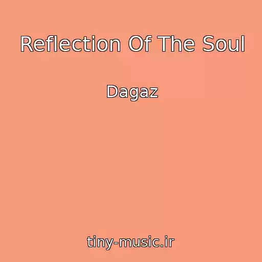 کاور آهنگ Reflection Of The Soul از Dagaz
