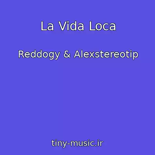 کاور آهنگ La Vida Loca از Reddogy & Alexstereotip