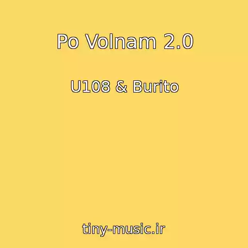 کاور آهنگ Po Volnam 2.0 از U108 & Burito