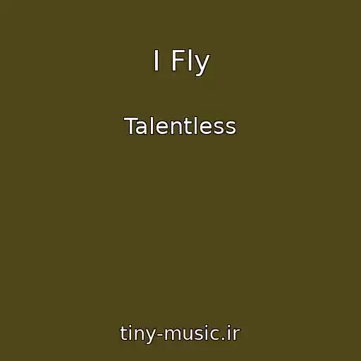 کاور آهنگ I Fly از Talentless