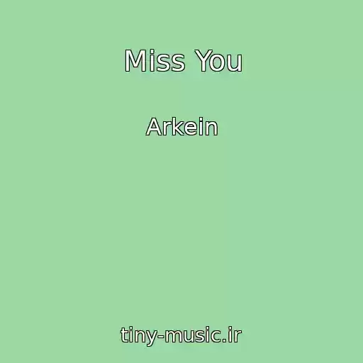 کاور آهنگ Miss You از Arkein