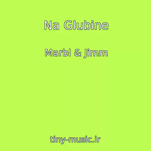 کاور آهنگ Na Glubine از Marbl & Jimm