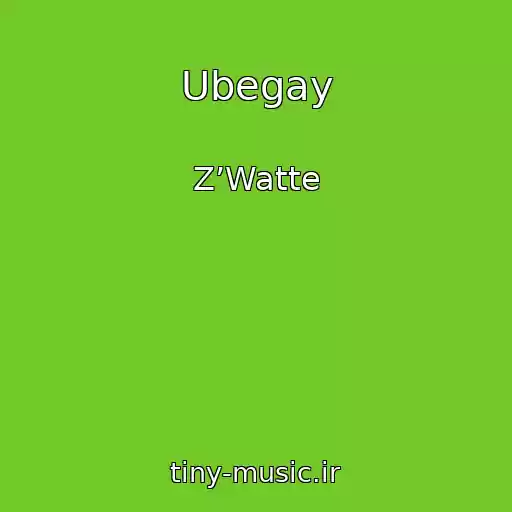 کاور آهنگ Ubegay از Z’Watte