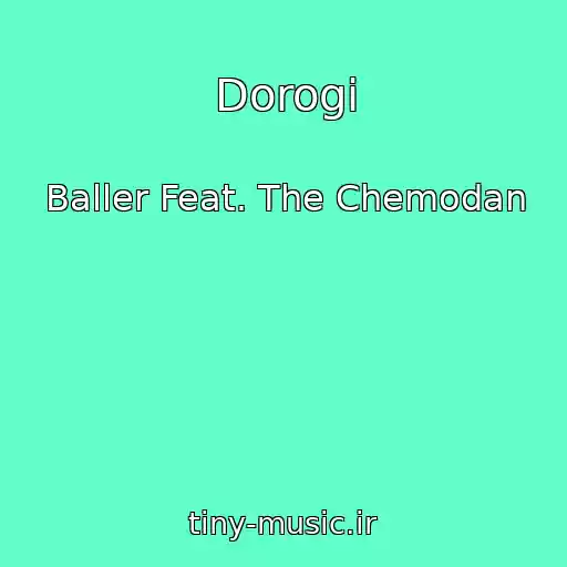 کاور آهنگ Dorogi از Baller Feat. The Chemodan