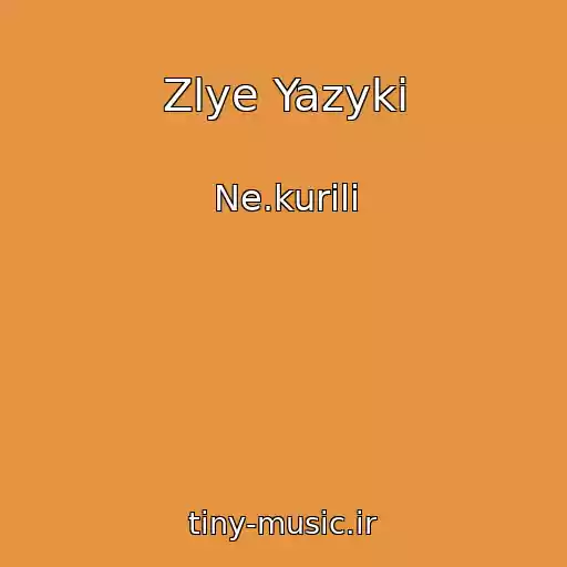 کاور آهنگ Zlye Yazyki از Ne.kurili