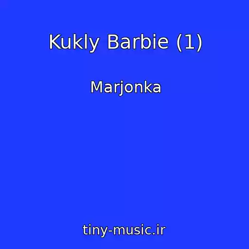 کاور آهنگ Kukly Barbie (1) از Marjonka