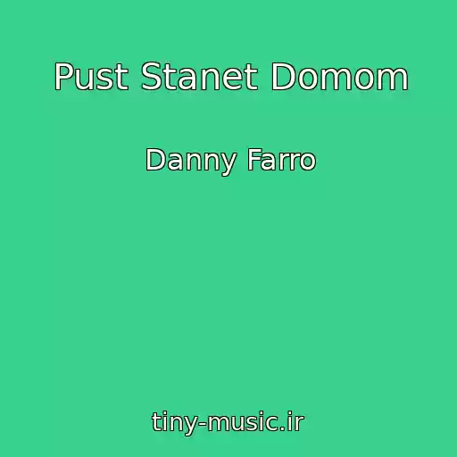 کاور آهنگ Pust Stanet Domom از Danny Farro