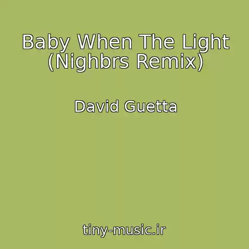 کاور آهنگ Baby When The Light (Nighbrs Remix) از David Guetta
