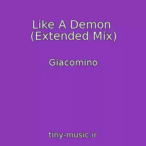 کاور آهنگ Like A Demon  (Extended Mix) از Giacomino
