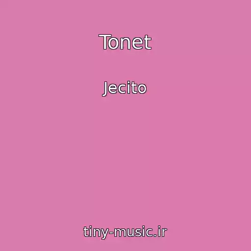 کاور آهنگ Tonet از Jecito
