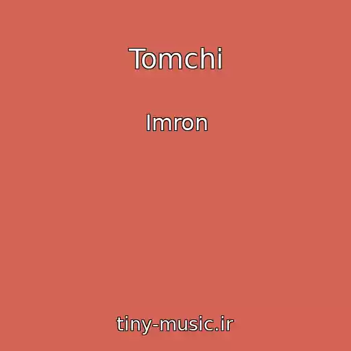 کاور آهنگ Tomchi از Imron