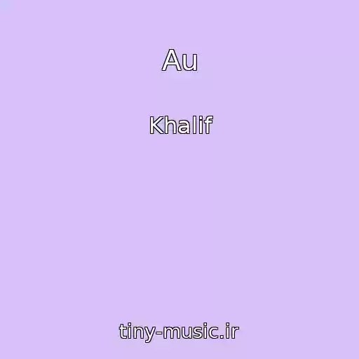 کاور آهنگ Au از Khalif